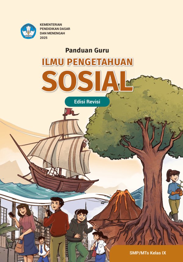 Sampul Panduan Guru Ilmu Pengetahuan Sosial untuk SMP/MTs Kelas IX (Edisi Revisi)