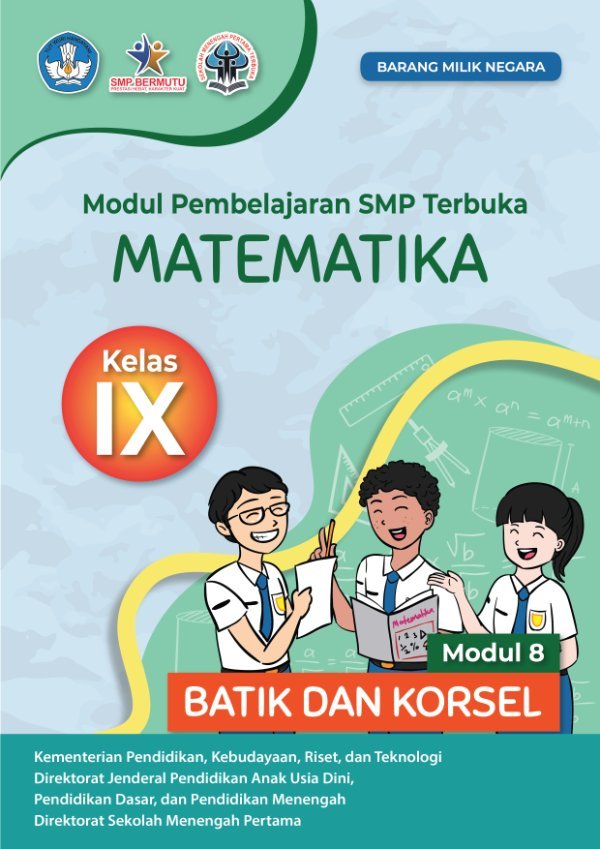 Sampul Modul pembelajaran SMP terbuka matematika modul 8: batik dan korsel kelas IX