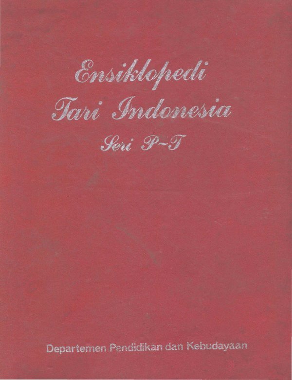 Sampul Ensiklopedia tari Indonesia seri P-T