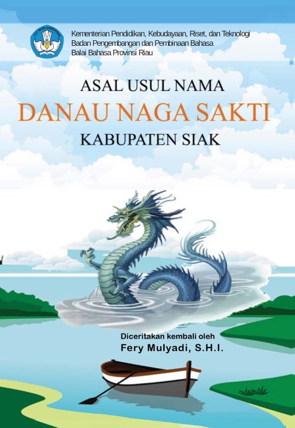 Sampul Asal-usul nama Danau Naga Sakti