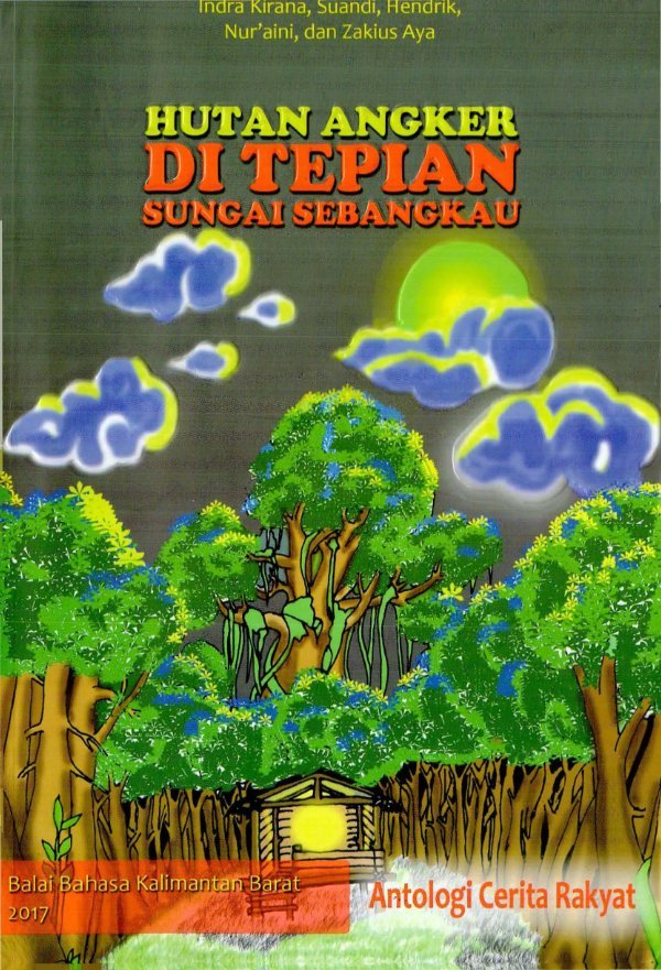 Sampul Hutan angker di tepian sungai Sebangkau