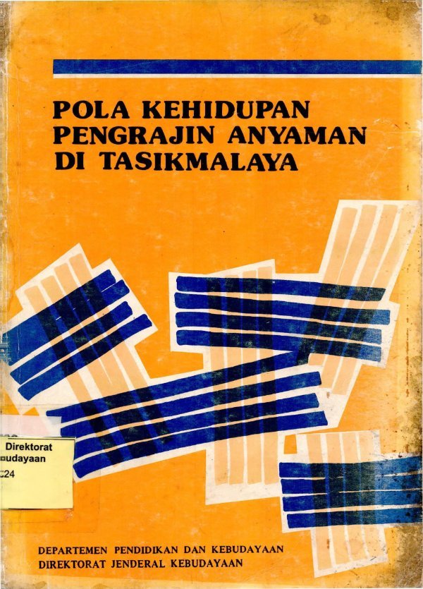 Sampul Pola kehidupan pengrajin anyaman di Tasikmalaya
