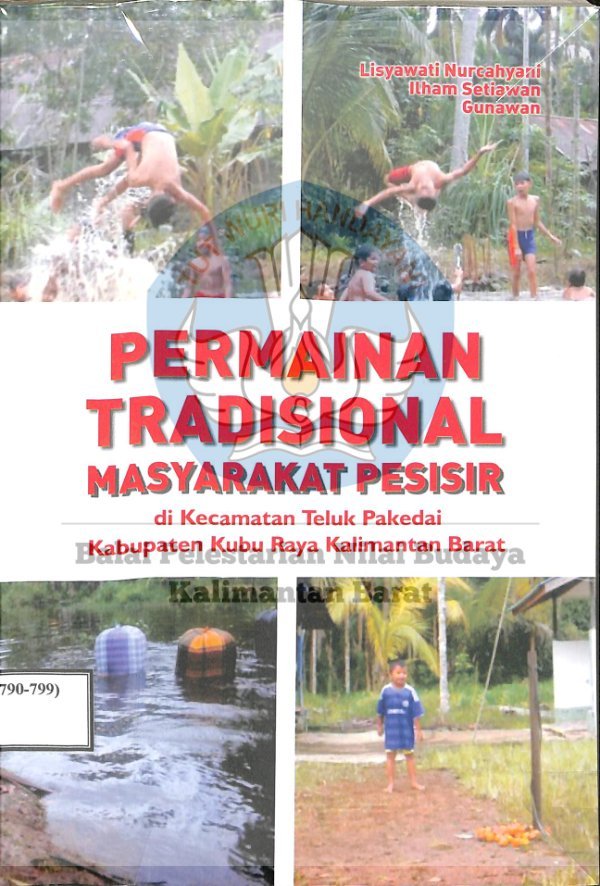 Sampul Permainan tradisional masyarakat pesisir di kecamatan Teluk Pakedai kabupaten Kubu Raya Kalimantan Barat