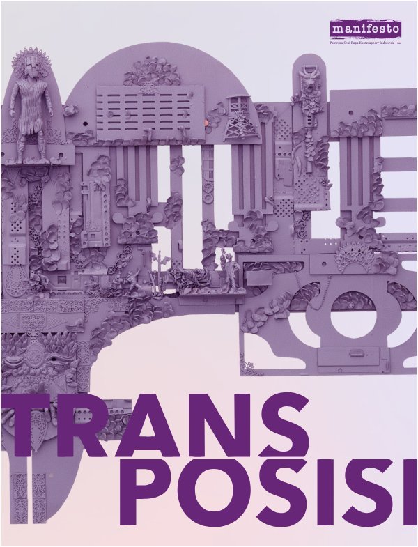 Sampul Pameran Seni Rupa Kontemporer Indonesia MANIFESTO "TRANSPOSISI"
