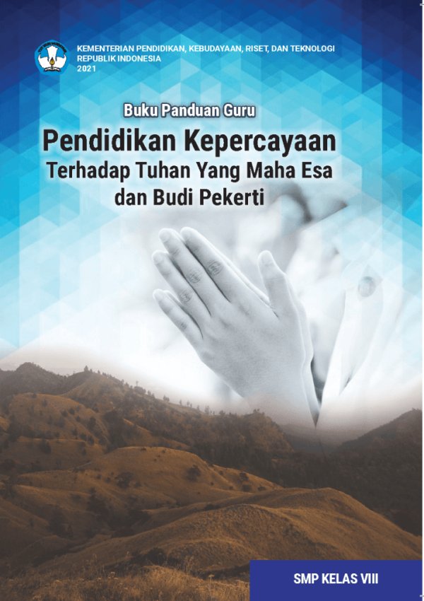 Sampul Buku Panduan Guru Pendidikan Kepercayaan Terhadap Tuhan Yang Maha Esa dan Budi Pekerti untuk SMP Kelas VIII
