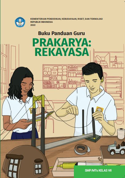 Sampul Buku Panduan Guru Prakarya: Rekayasa untuk SMP/MTs Kelas VII