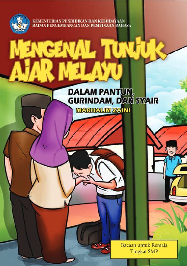 Sampul Mengenal tunjuk ajar Melayu dalam pantun, gurindam, dan syair