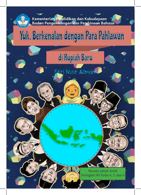 Sampul Yuk, berkenalan dengan para pahlawan di uang rupiah baru