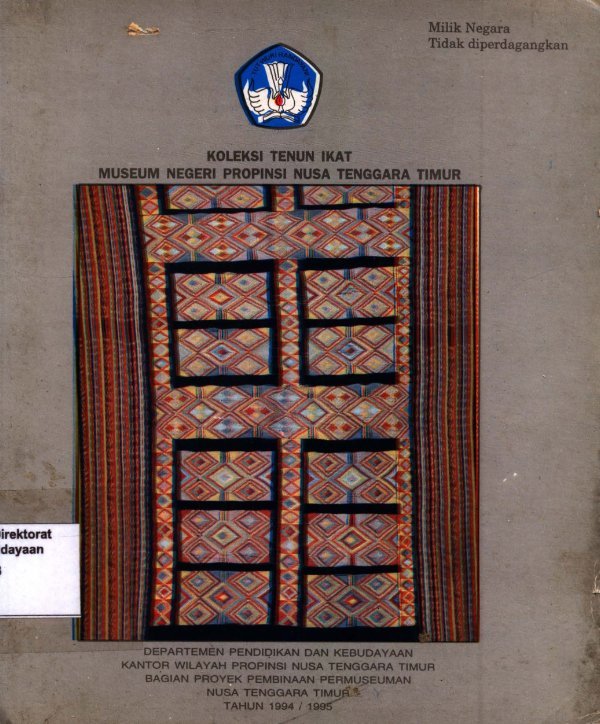 Sampul Koleksi tenun ikat museum negeri propinsi Nusa Tenggara Timur