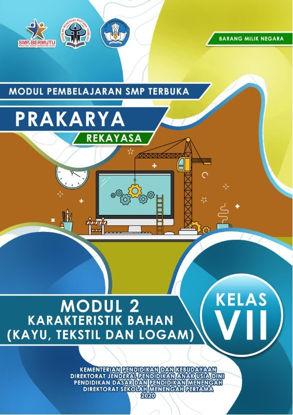 Sampul Modul pembelajaran SMP Terbuka: prakarya rekayasa modul 2 karakteristik bahan (kayu, tekstil, dan logam) kelas VII