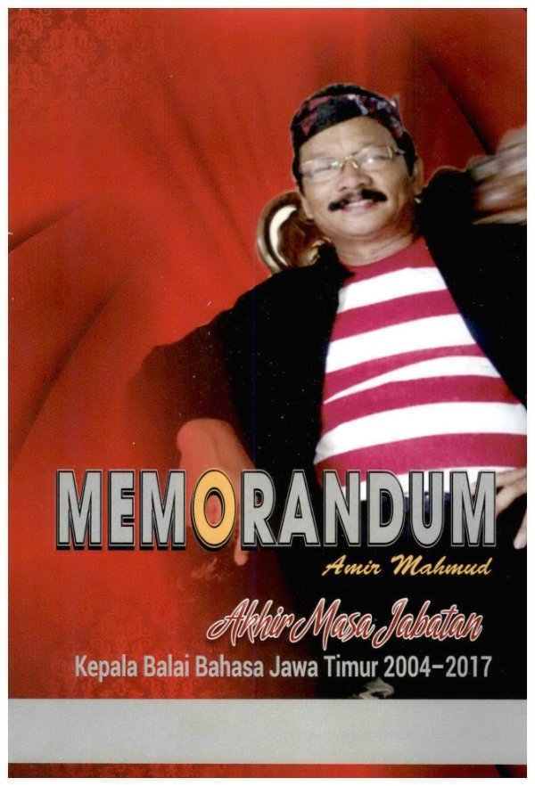 Sampul Memorandum Amir Mahmud akhir masa jabatan kepala balai bahasa Jawa Timur 2004-2017