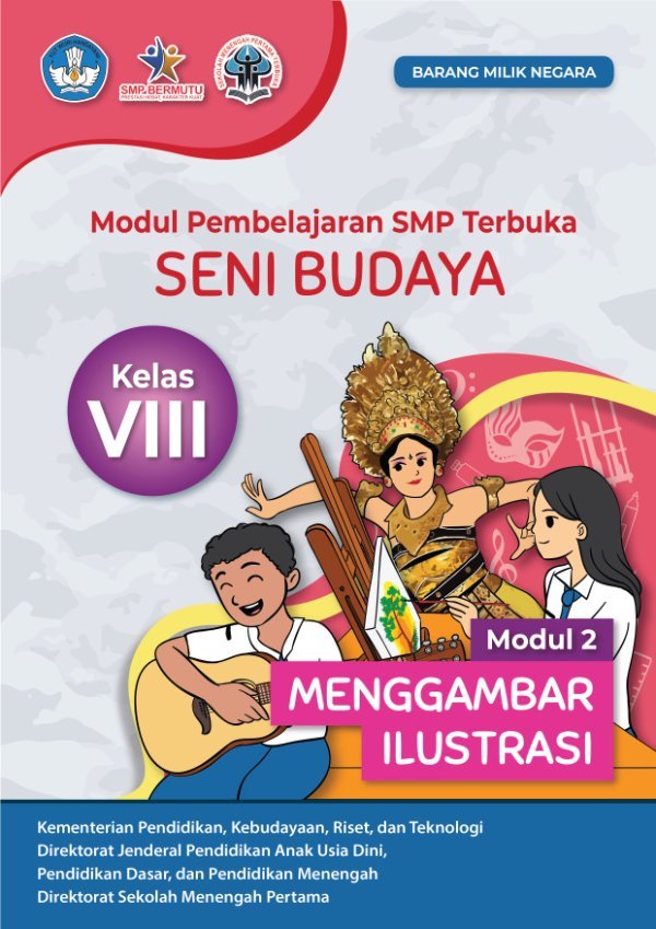 Sampul Modul pembelajaran SMP Terbuka Seni Budaya modul 2: menggambar ilustrasi kelas VIII