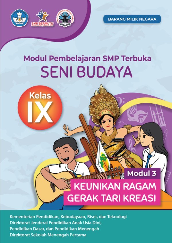 Sampul Modul pembelajaran SMP Terbuka Seni Budaya modul 3: keunikan ragam gerak tari kreasi kelas IX