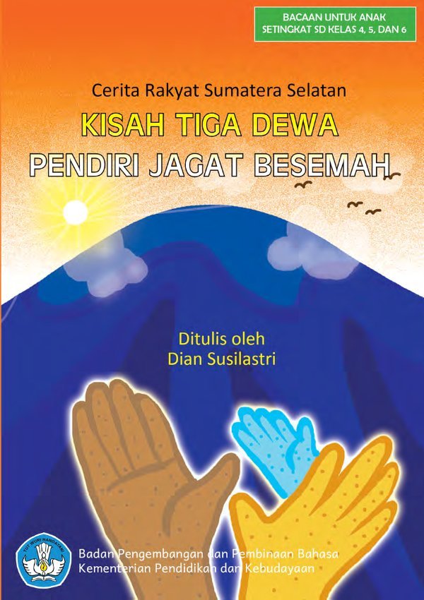 Sampul Kisah tiga dewa pendiri jagat Besemah