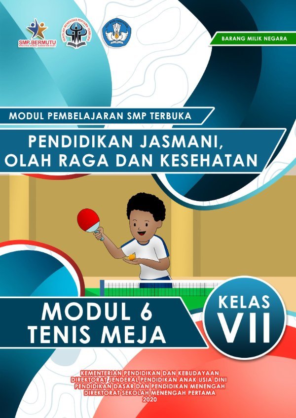 Sampul Modul pembelajaran SMP Terbuka: pendidikan jasmani, olahraga dan kesehatan modul 6 tenis meja kelas VII
