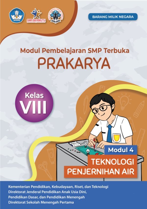 Sampul Modul pembelajaran SMP Terbuka prakarya modul 4: teknologi penjernihan air kelas VIII