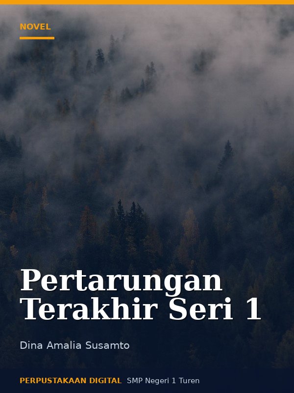 Sampul Pertarungan Terakhir Seri 1