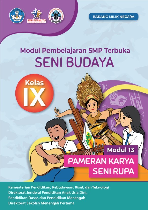 Sampul Modul pembelajaran SMP Terbuka Seni Budaya modul 13: pameran karya seni rupa kelas IX