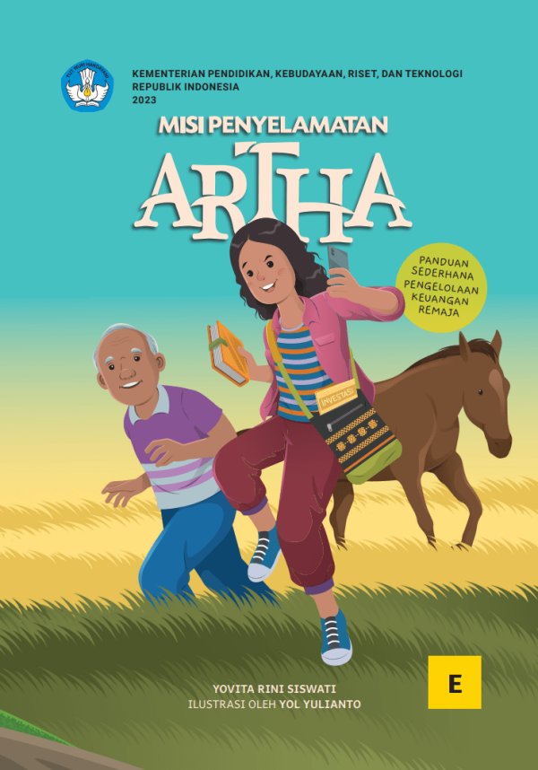 Sampul Misi Penyelamatan Artha Panduan Sederhana Pengelolaan Keuangan Remaja
