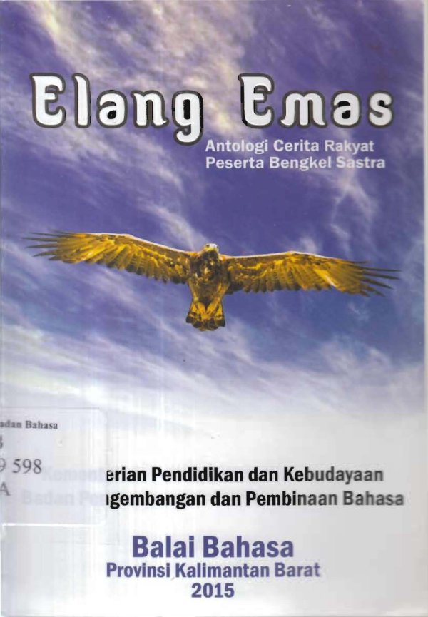 Sampul Elang Emas Antologi Cerita Rakyat Peserta Bengkel Sastra