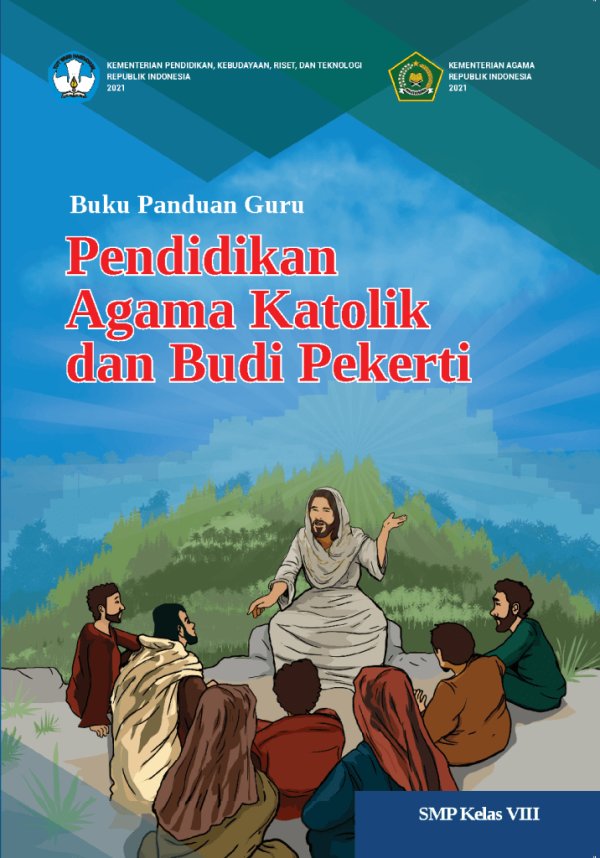 Sampul Buku Panduan Guru Pendidikan Agama Katolik dan Budi Pekerti untuk SMP Kelas VIII