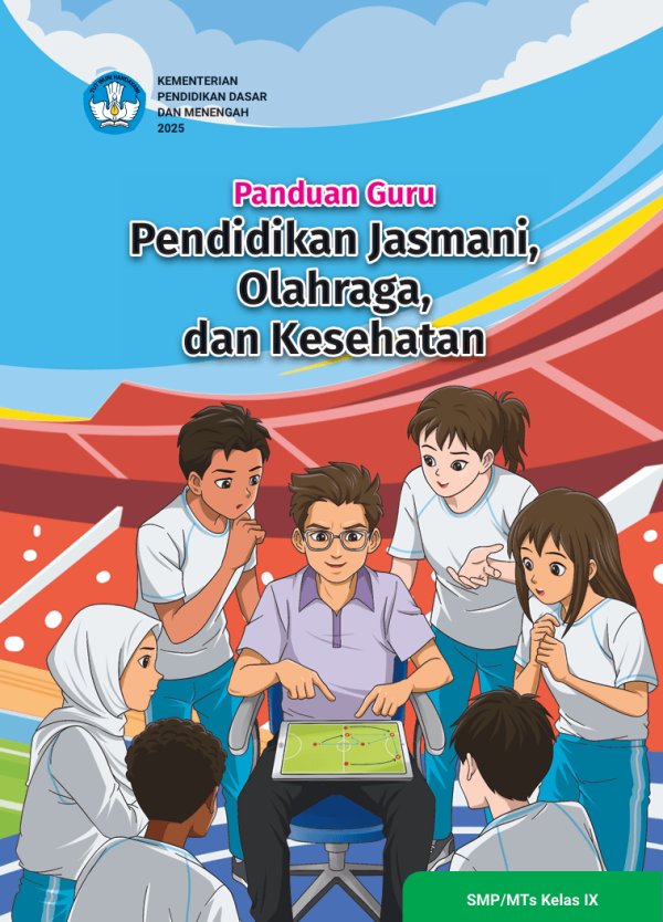 Sampul Panduan Guru Pendidikan Jasmani, Olahraga, dan Kesehatan untuk SMP/MTs Kelas IX