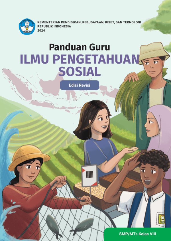 Sampul Panduan Guru Ilmu Pengetahuan Sosial untuk SMP/MTs Kelas VIII (Edisi Revisi)