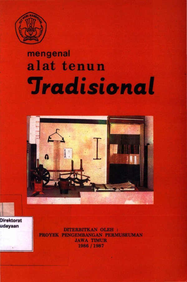Sampul Mengenal alat tenun tradisional