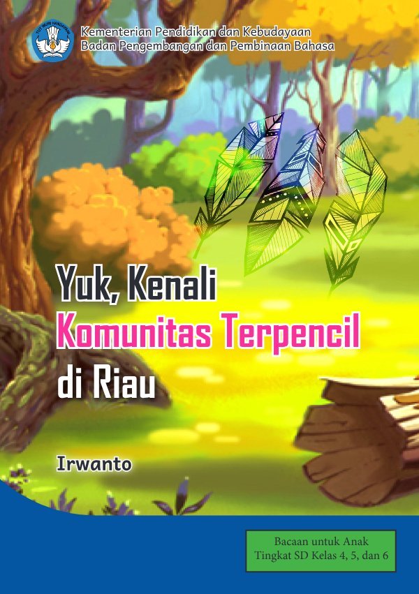 Sampul Yuk, kenali komunitas terpencil di Riau