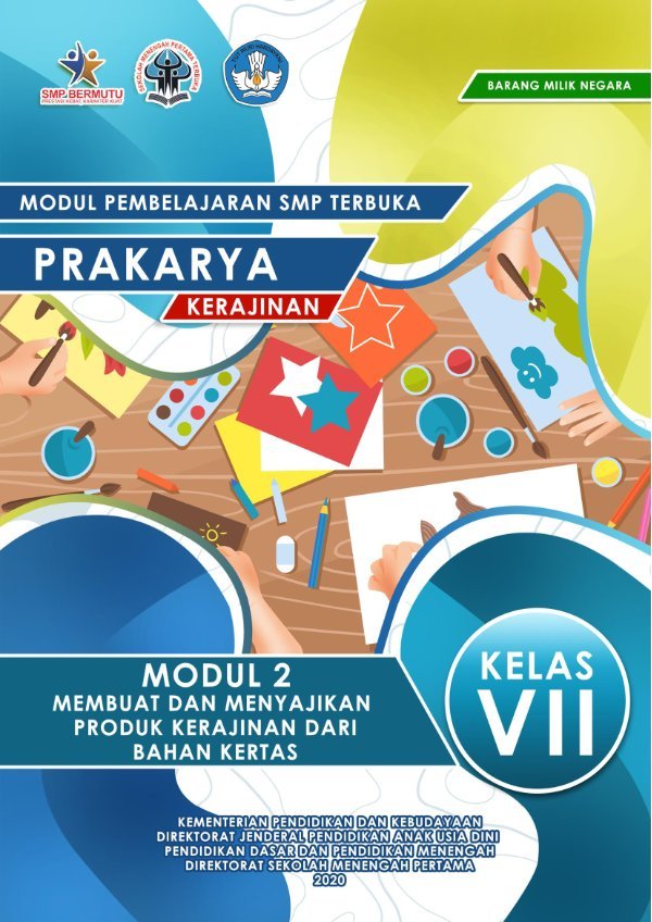 Sampul Modul pembelajaran SMP Terbuka: prakarya kerajinan modul 2 membuat dan menyajikan produk kerajinan dari bahan kertas kelas VII