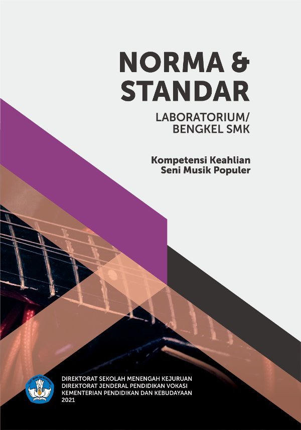 Sampul Norma dan standar laboratorium/bengkel SMK kompetensi keahlian seni musik populer