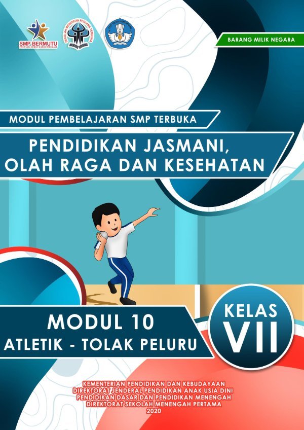 Sampul Modul pemebelajaran SMP Terbuka: pendidikan jasmani olahraga dan kesehatana modul 10 atletik-tolak peluru kelas VII