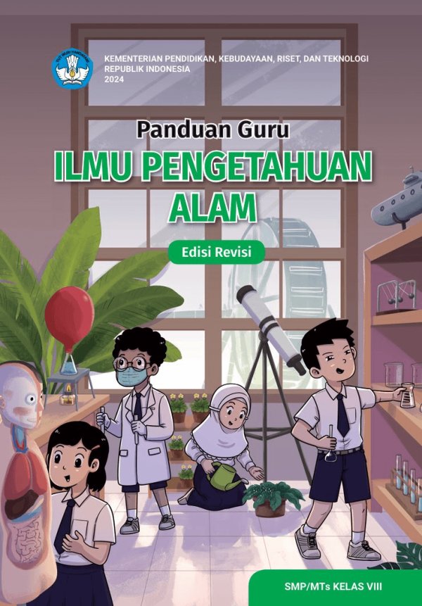 Sampul Panduan Guru Ilmu Pengetahuan Alam untuk SMP/MTs Kelas VIII (Edisi Revisi)