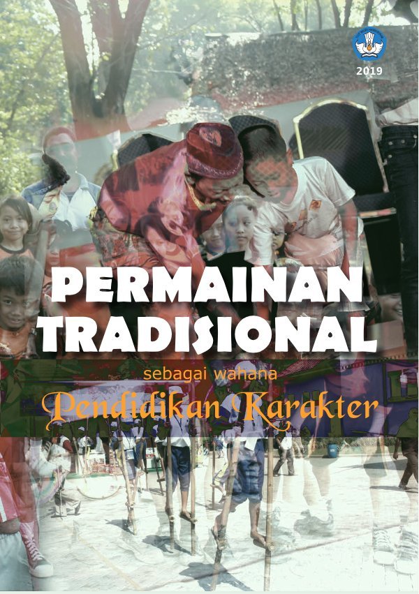 Sampul Permainan tradisional sebagai wahana pendidikan karakter