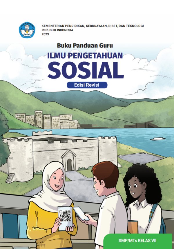 Sampul Panduan Guru Ilmu Pengetahuan Sosial untuk SMP/MTs Kelas VII (Edisi Revisi)