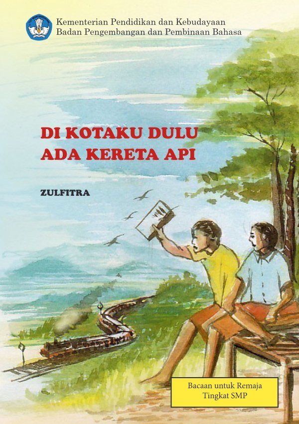 Sampul Di kotaku dulu ada kereta api
