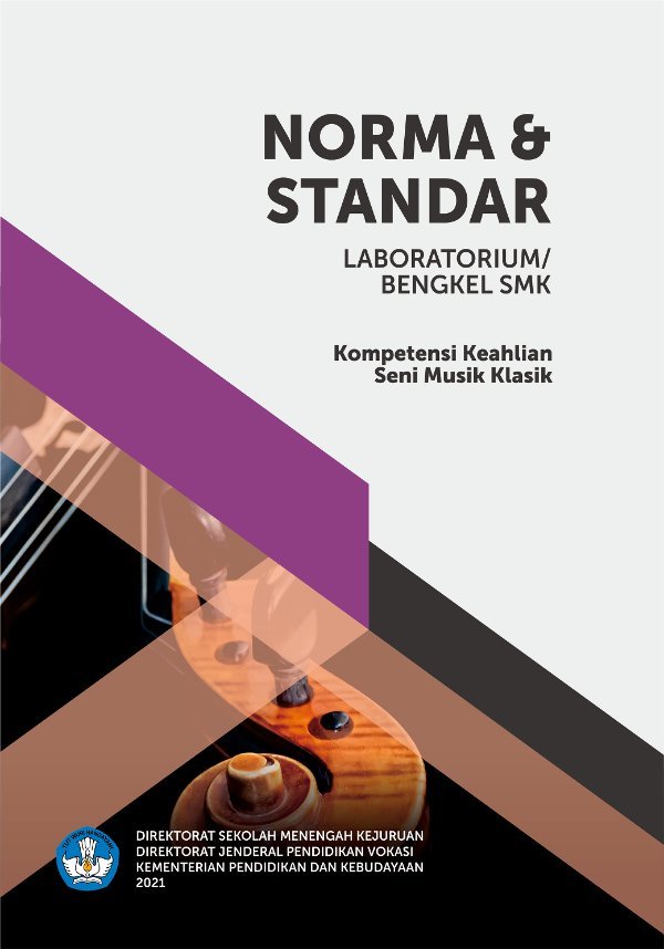 Sampul Norma dan standar laboratorium/bengkel SMK kompetensi keahlian seni musik klasik