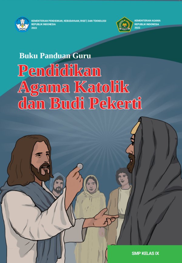 Sampul Buku Panduan Guru Pendidikan Agama Katolik dan Budi Pekerti untuk SMP Kelas IX