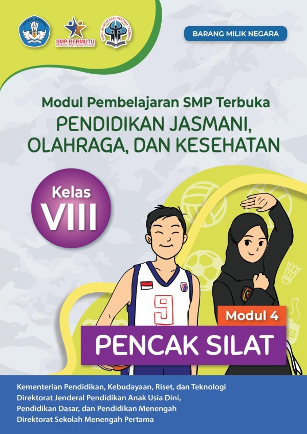 Sampul Modul pembelajaran SMP Terbuka pendidikan jasmani, olahraga, dan kesehatan modul 4: pencak silat kelas VIII