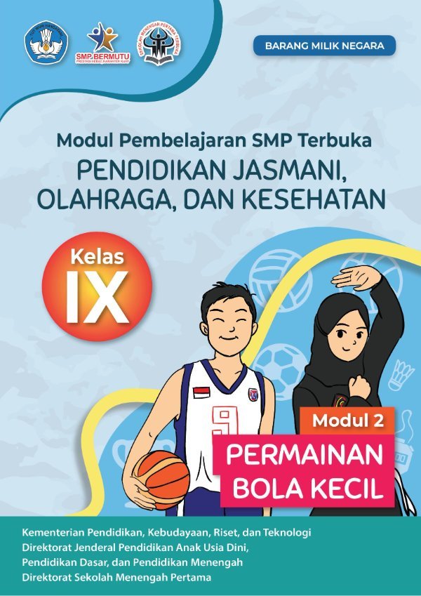 Sampul Modul Pembelajaran SMP Terbuka Pendidikan Jasmani, Olahraga Dan Kesehatan Modul 2: Permainan Bola Kecil Kelas IX