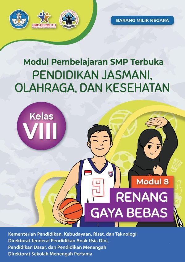 Sampul Modul pembelajaran SMP Terbuka pendidikan jasmani, olahraga, dan kesehatan modul 8: renang gaya bebas kelas VIII