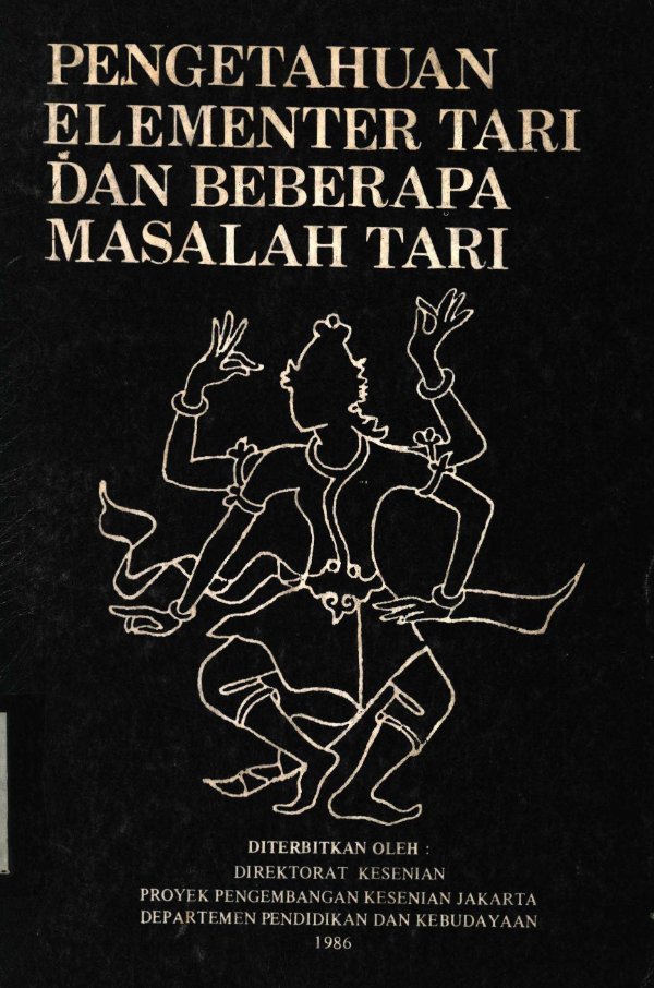 Sampul Pengetahuan elementer tari dan beberapa masalah tari