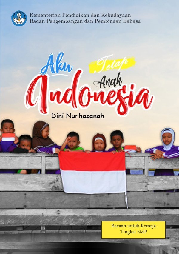 Sampul Aku tetap anak Indonesia