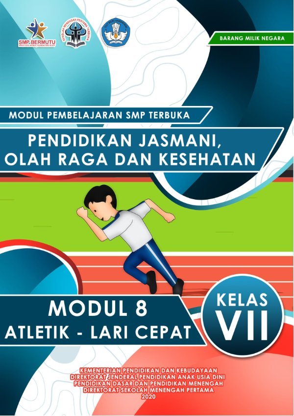 Sampul Modul pembelajaran SMP Terbuka: pendidikan jasmani, olahraga dan kesehatan modul 8 atletik-lari cepat kelas VII