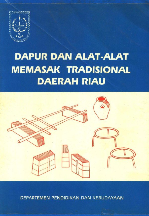Sampul Dapur dan alat-alat memasak tradisional daerah Riau