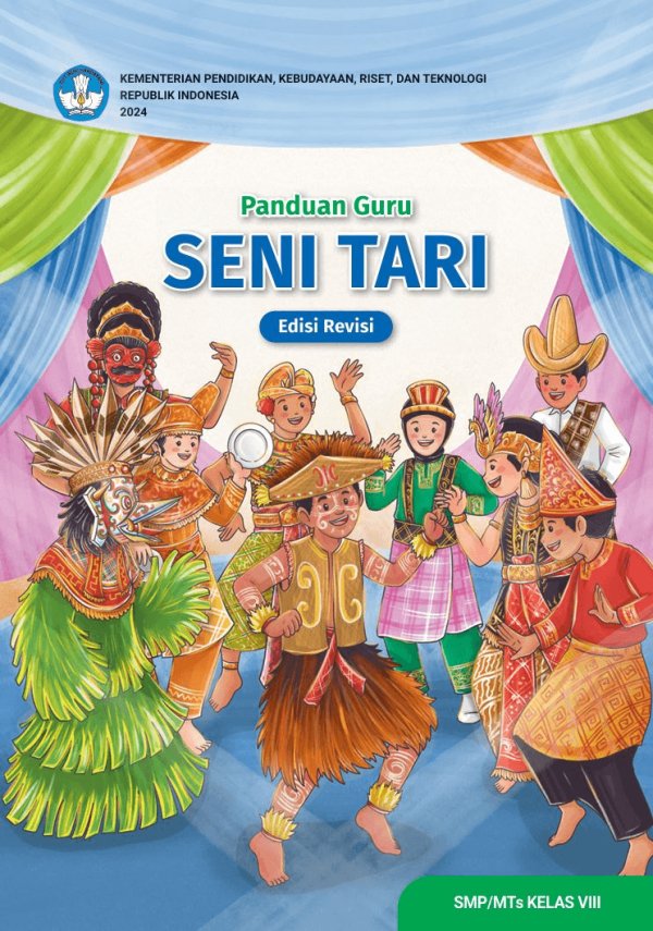 Sampul Panduan Guru Seni Tari untuk SMP/MTs Kelas VIII (Edisi Revisi)