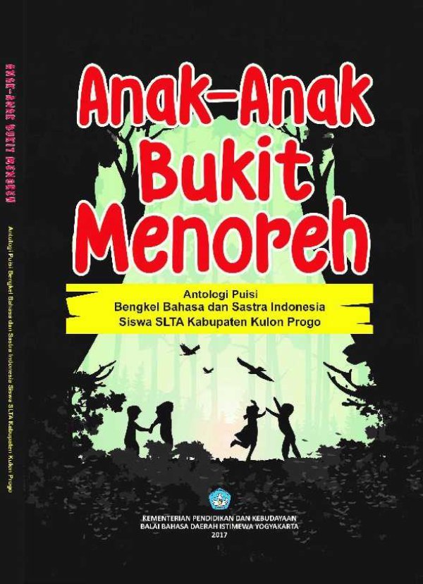 Sampul Anak-Anak Bukit Menoreh Antologi Puisi Bengkel Bahasa dan Sastra Indonesia Siswa SLTA Kabupaten Kulon Progo