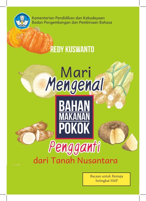Sampul Mari mengenal bahan makanan pokok pengganti dari tanah nusantara