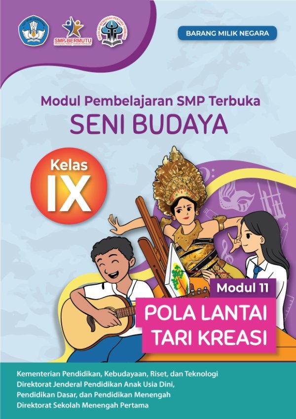 Sampul Modul pembelajaran SMP Terbuka seni budaya modul 11: pola lantai tari kreasi kelas IX