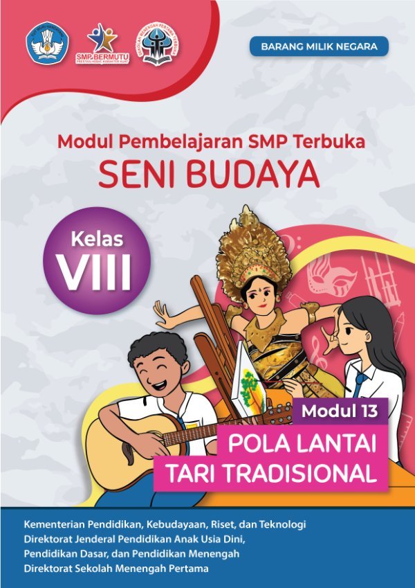 Sampul Modul pembelajaran SMP Terbuka Seni Budaya modul 13: pola lantai tari tradisional kelas VIII